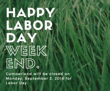 Cumberland will be closed Monday, September 3, 2018 in recognition of Labor Day