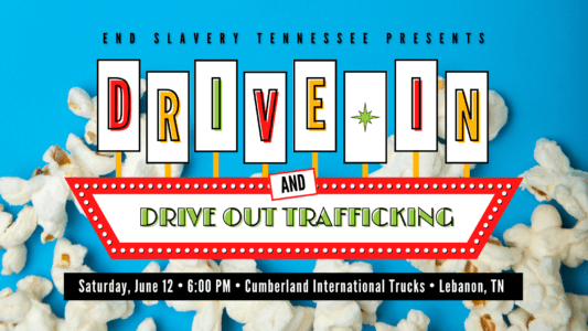 [Event] Drive-In Movie! In Partnership with End Slavery Tennessee